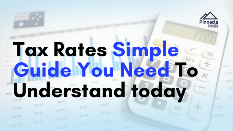 Tax Rates Simple Guide You Need To Understand today Pinnacle Accounting & Advisory