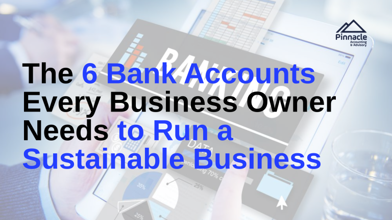6 Bank Accounts Blog Banner Pinnacle Accounting & Advisory