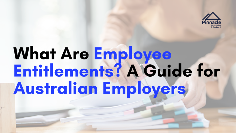 Employee entitlements blog banner Pinnacle Accounting & Advisory
