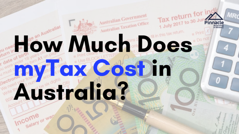 How Much Does myTax Cost in Australia Pinnacle Accounting & Advisory