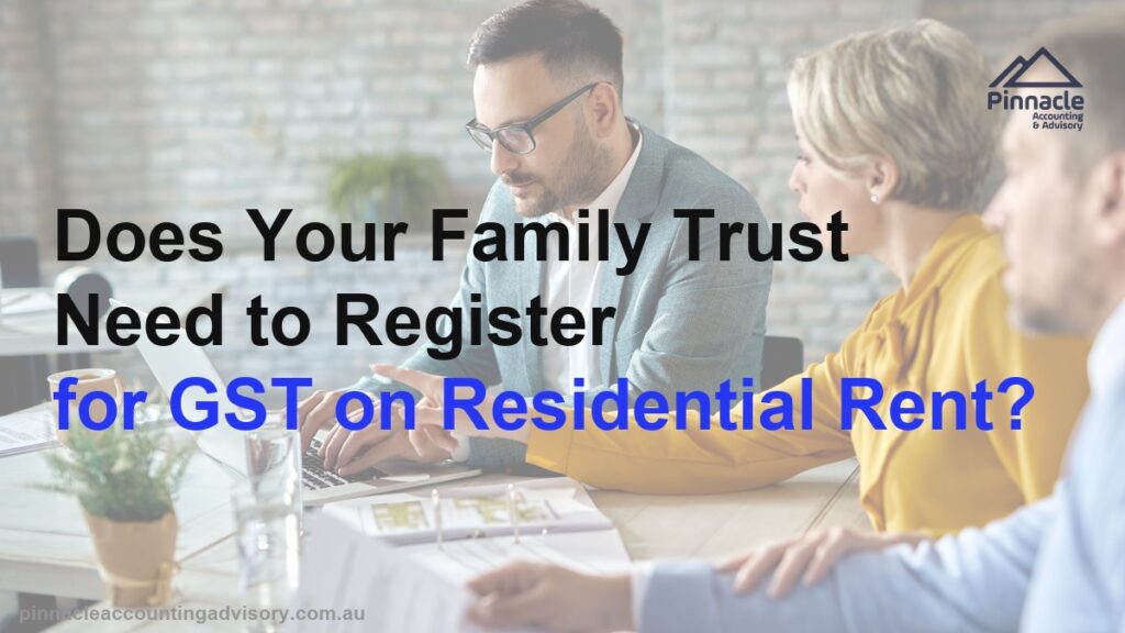 gst residential rent featured Pinnacle Accounting & Advisory