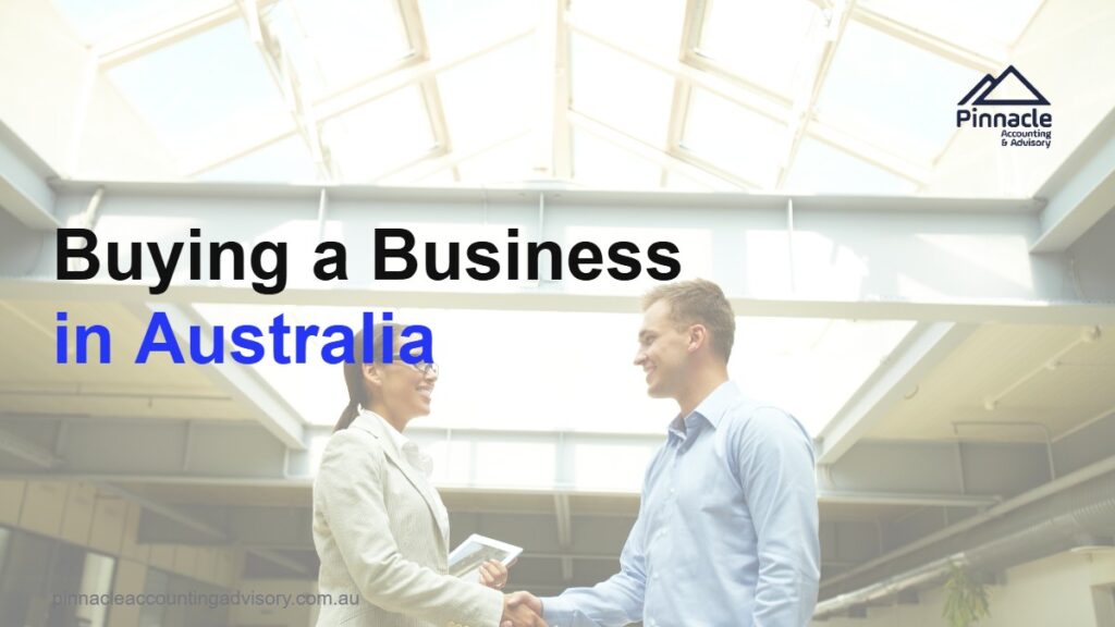 Buying a Business in Australia: Due Diligence, Structure and Tax 5 buying a business feat Pinnacle Accounting & Advisory
