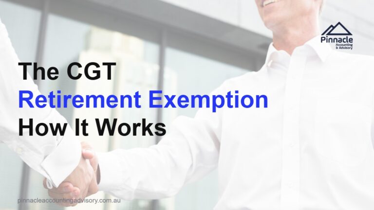 cgt retirement exemption featured v2 Pinnacle Accounting & Advisory