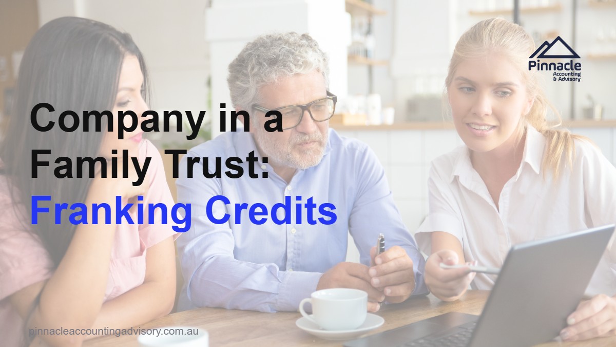 company family trust feat Pinnacle Accounting & Advisory