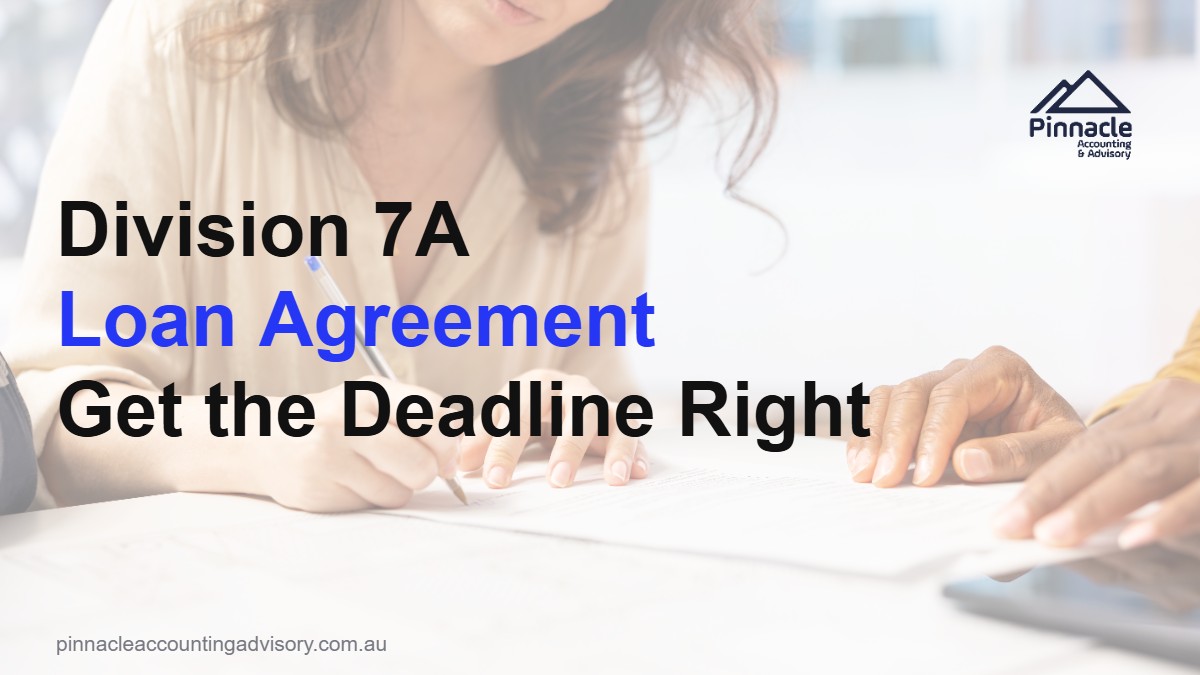 division 7a loan agreement featured Pinnacle Accounting & Advisory