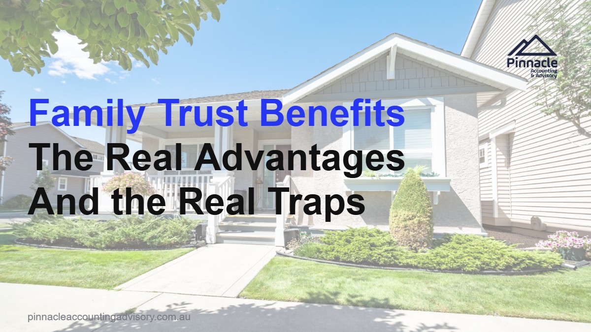 family trust benefits featured Pinnacle Accounting & Advisory
