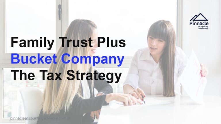 family trust bucket company tax strategy featured v2 Pinnacle Accounting & Advisory