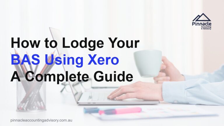 how to lodge bas using xero featured Pinnacle Accounting & Advisory
