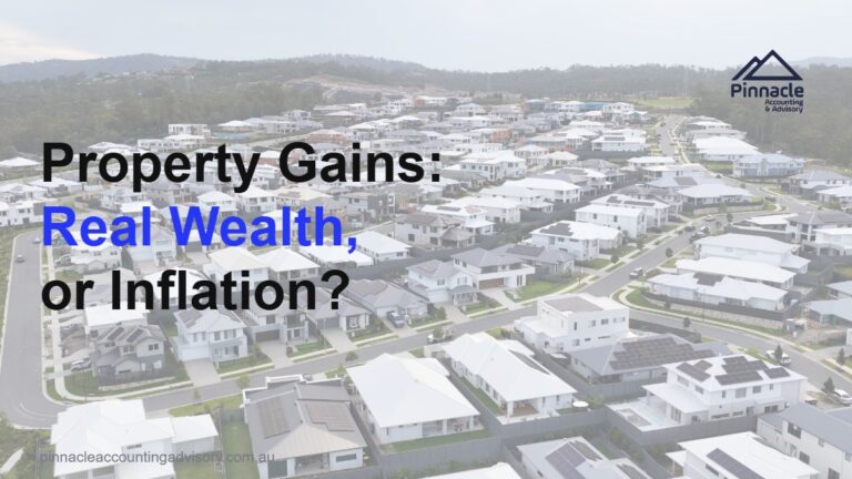property vs business capital gains inflation featured Pinnacle Accounting & Advisory