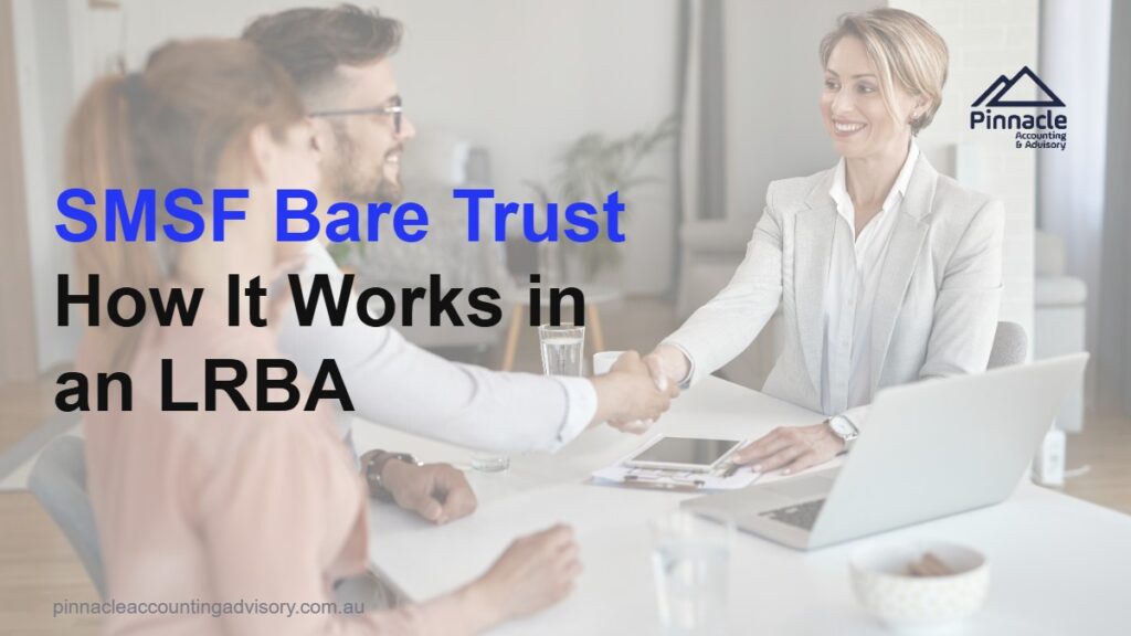 smsf bare trust lrba explained featured v2 Pinnacle Accounting & Advisory