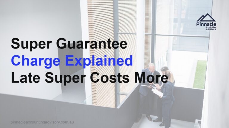 super guarantee charge explained featured v2 Pinnacle Accounting & Advisory
