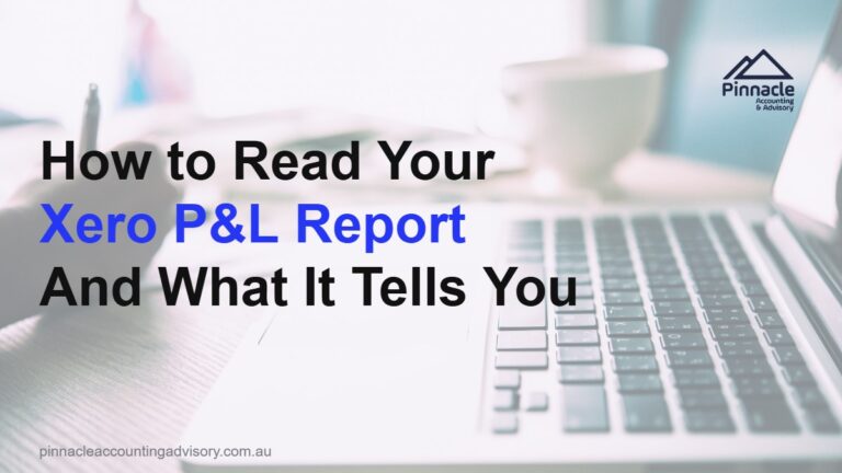 xero profit and loss report featured Pinnacle Accounting & Advisory